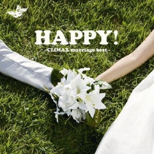 HAPPY! ～CLIMAX marriage best～