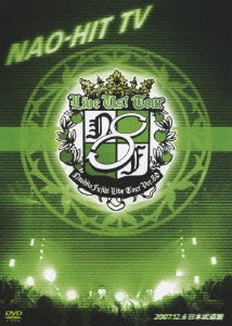 NAO-HIT TV Live Tour ver8.0 ～LIVE US! TOUR～ 2007.12.6 日本武道館