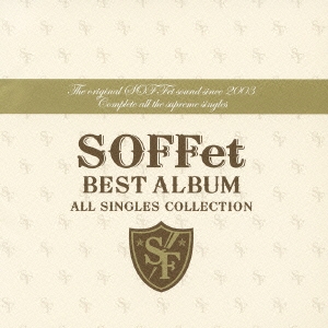 SOFFet BEST ALBUM ～ALL SINGLES COLLECTION～