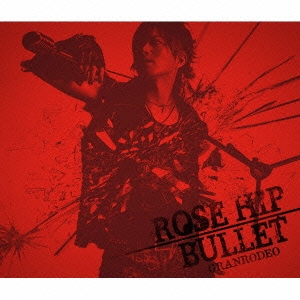 ROSE HIP-BULLET ［CD+DVD］＜初回生産限定盤＞