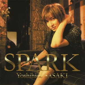 SPARK ［CD+DVD］