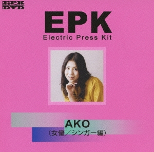 EPK AKO (女優/シンガー編)