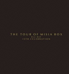 THE TOUR OF MISIA BOX BLU-RAY 15TH CELEBRATION＜完全生産限定版＞