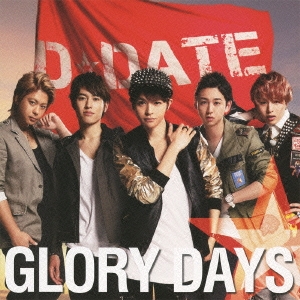 GLORY DAYS ［CD+DVD］＜初回生産限定盤A＞