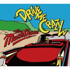 THE MACKSHOW/DRIVE ME CRAZY[FAMC-135]