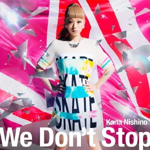 We Don't Stop ［CD+DVD］＜初回生産限定盤＞