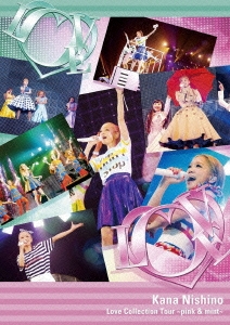 西野カナ/Love Collection Tour ～pink & mint～＜通常盤＞