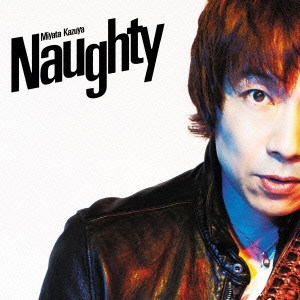 Naughty ［CD+DVD］＜初回限定盤＞