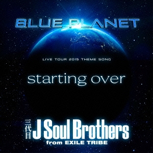  J SOUL BROTHERS from EXILE TRIBE/starting over[RZCD-59899]