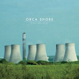 Orca Shore/Make Believe[ORCCD-001]