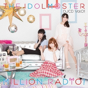 THE IDOLM@STER MILLION RADIO! DJCD Vol.01 ［CD+Blu-ray Disc］＜初回限定盤A＞