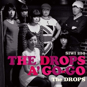The DROPS/THE DROPS A' GO-GO[SIWI-253]