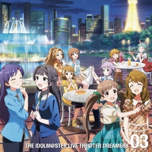 THE IDOLM@STER LIVE THE@TER DREAMERS 03[LACA-15523]