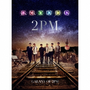 GALAXY OF 2PM＜初回生産限定盤D(JUNHO×CHANSUNG盤)＞