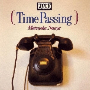 TIME PASSING (PASSIONATE PIANO COLLECTION Vol.II)＜限定廉価盤＞