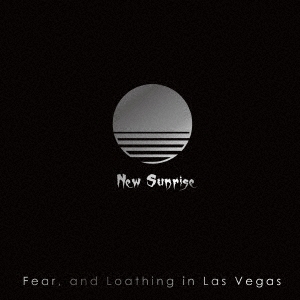 Fear, and Loathing in Las Vegas/New Sunrise[WPCL-12748]