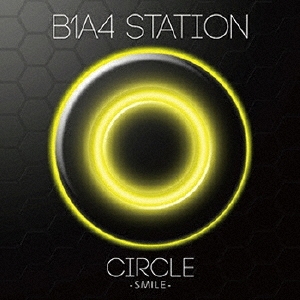 B1A4 STATION CIRCLE -SMILE-