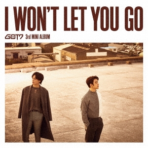 I WON'T LET YOU GO ［CD+DVD+ブックレット］＜初回生産限定盤D (ジニョン & ユギョム ユニット盤)＞