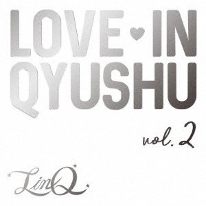 LinQ/Love in Qyushu vol.2[LINQ-14]