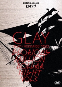 GLAY/GLAY  HOKKAIDO 150 GLORIOUS MILLION DOLLAR NIGHT vol.3(DAY1)[PCBE-54845]