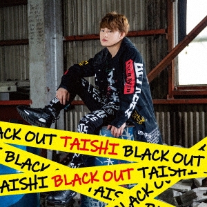 TAISHI/BLACK OUT[KAMY-0002]