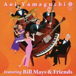 Aoi Yamaguchi featuring Bill Mays & Friends
