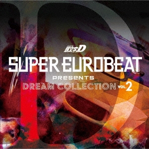 Dave Rodgers/SUPER EUROBEAT presents 頭文字[イニシャル]D DREAM 