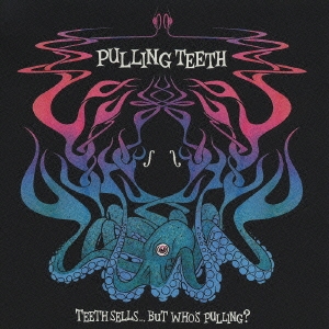 ティース・セルズ・・・バット・フーズ・プリング・・・