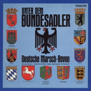 連邦の鷲の下に アルグステ･ヴィクトリア行進曲、バヴァリア行進曲、リンデン行進曲、他