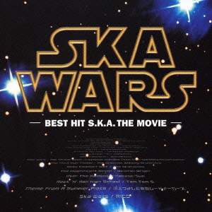 SKA WARS -BEST HIT S.K.A. THE MOVIE-