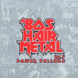 80'S HAIR METAL VOL.3/POWER BALLADS