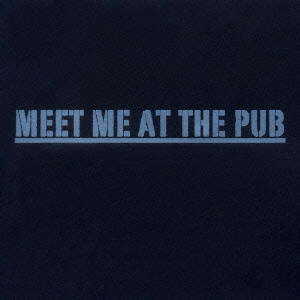 Meet Me At The Pub
