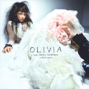 a little pain/OLIVIA inspi' REIRA(TRAPNEST)  ［CD+DVD］