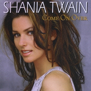 Shania Twain/カム・オン・オーヴァー