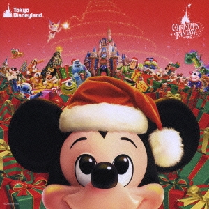 東京ディズニーランド クリスマス・ファンタジー 2006