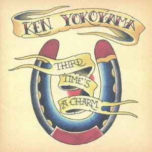 Ken Yokoyama/Third Time's A Charm[PZCA-38]