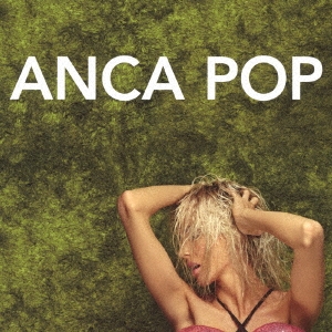 Anca Pop/󥫡ݥå[AQAL-1006]