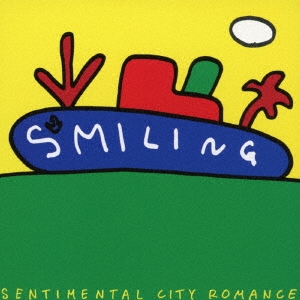 センチメンタル・シティ・ロマンス/SMILING＜限定盤＞