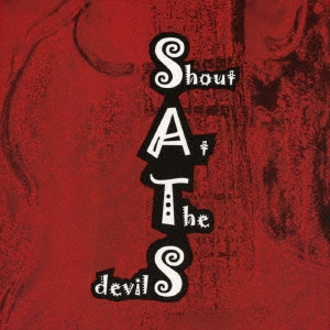 S.A.T.S/Shout At The devilS[NGR010]