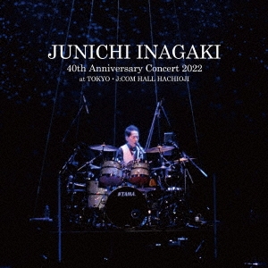 /JUNICHI INAGAKI 40th Anniversary Concert 2022 at TOKYOJCOM HALL HACHIOJI[UICZ-4638]