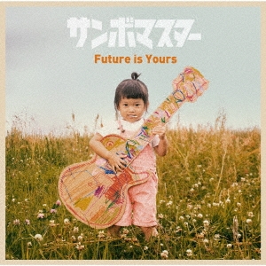 Future is Yours＜通常盤＞