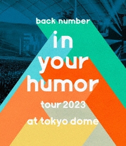 back number/in your humor tour 2023 at ɡ̾ס[UMXK-1104]