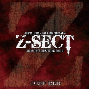 Z-SECT/DISSOLUSION 30TH ANNIVERSARY-DEEP RED-[HH-016]