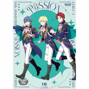 C.FIRST/THE IDOLM@STER SideM 10th ANNIVERSARY P@SSION 16 C.FIRST[LACA-25114]