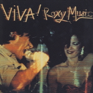 Roxy Music/VIVA!ロキシー・ミュージック(ザ・ライヴ・ロキシー