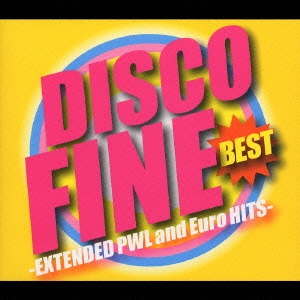 DISCO FINE BEST -EXTENDED PWL and Euro HITS-