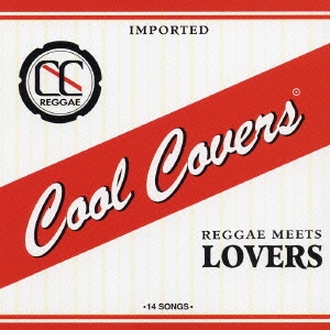 COOL COVERS VOL.2 Reggae meets Lovers