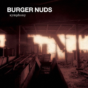BURGER NUDS 3 「symphony」