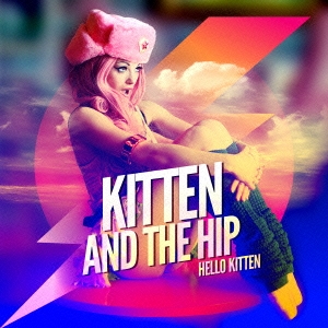 Kitten &The Hip/HELLO KITTEN[RBCP-2766]