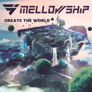 MELLOWSHiP/CREATE THE WORLD[PINE-0030]